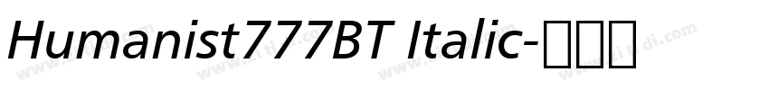 Humanist777BT Italic字体转换 Humanist777BT Italic字体转换